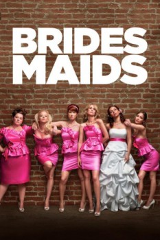 poster Le amiche della sposa - Bridesmaids  (2011)