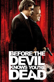 poster Onora il padre e la madre - Before the Devil Knows You're Dead  (2007)
