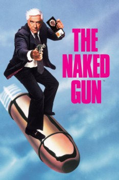 poster Una pallottola spuntata - The Naked Gun: From the Files of Police Squad!