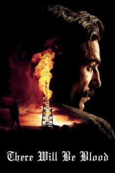 poster Petroliere, Il - There Will Be Blood  (2007)