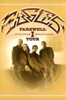 poster Eagles - Farewell I Tour - Live from Melbourne