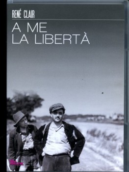 poster -A me la libertà - À Nous la Liberté  (1931)