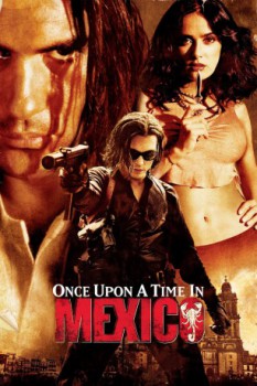 poster C'era una volta in Messico - Once Upon a Time in Mexico  (2003)