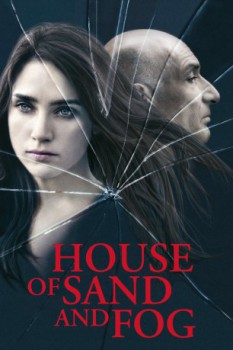 poster Casa di Sabbia e Nebbia, La - House of Sand and Fog  (2003)