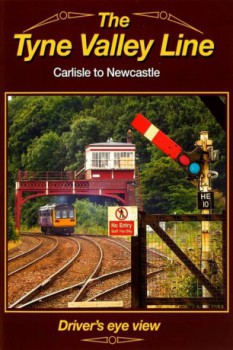 poster The Tyne Valley Line - Driver's Eye View